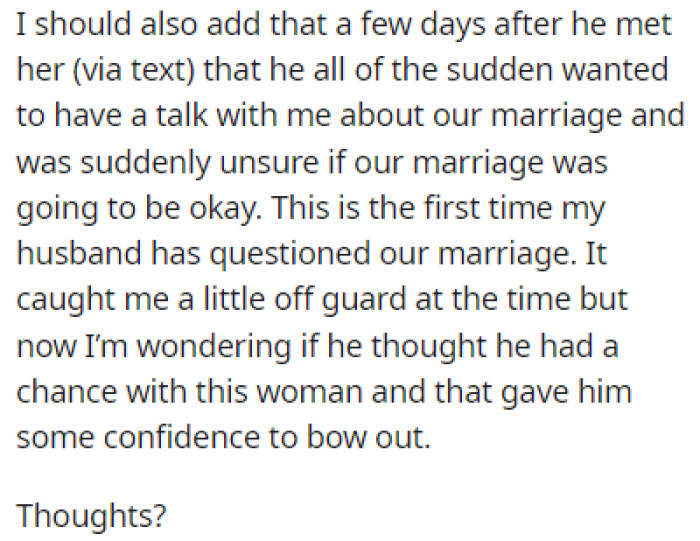 The husband also questioned their marriage a few days after he met the woman