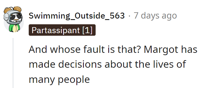 Looks like Margot's been playing chess with people's lives. Hope she brought enough pawns.