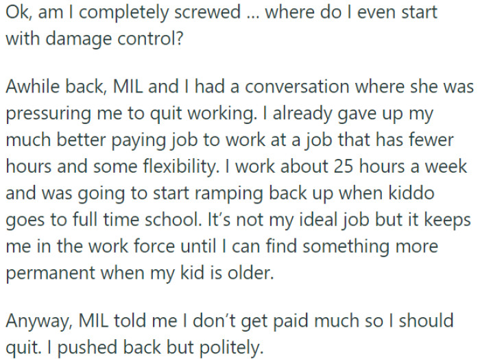 OP's MIL pressuring her to quit her current job, even though OP had already made a career sacrifice for family reasons