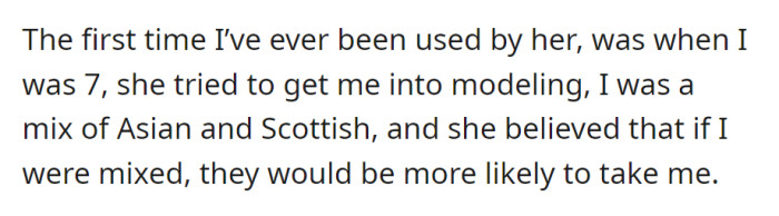 At 7, their mother pushed them into modeling, thinking their mixed Asian-Scottish background would increase chances.