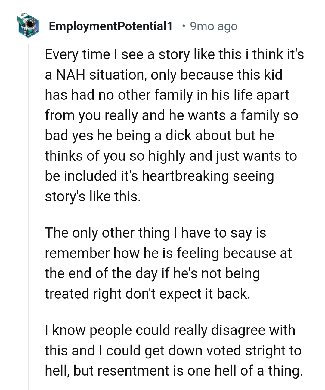 He Had No Other Family in His Life