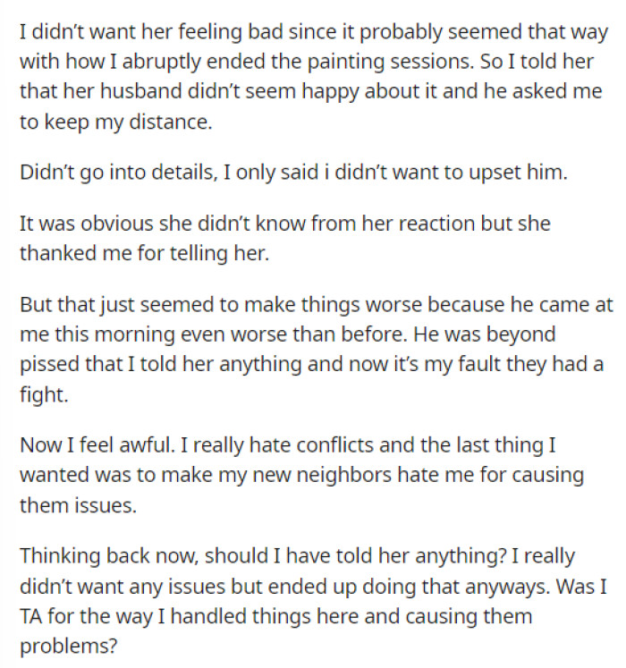 OP ended up telling the wife the truth and this seemed to make things much worse for everyone though.