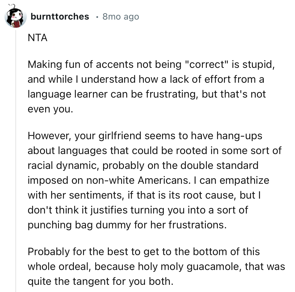 “Your girlfriend seems to have hang-ups about languages that could be rooted in some sort of racial dynamic, probably due to the double standard imposed on non-white Americans.”