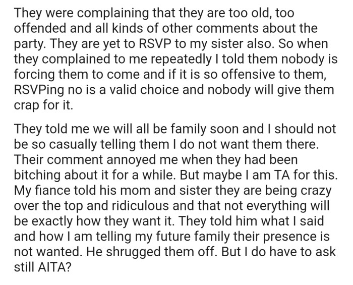 OP has told them that they don't have to attend if they don't want to. Now they've taken that as a rude remark