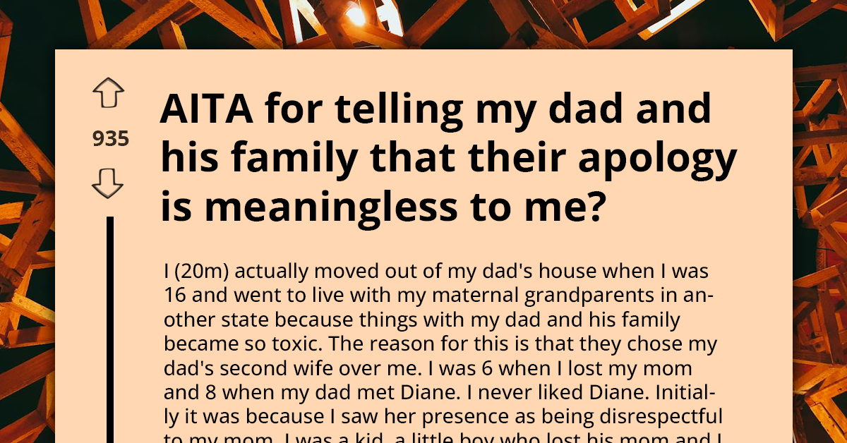 "AITA For Rejecting My Dad And His Family's Apology" Young Man Is Confused
