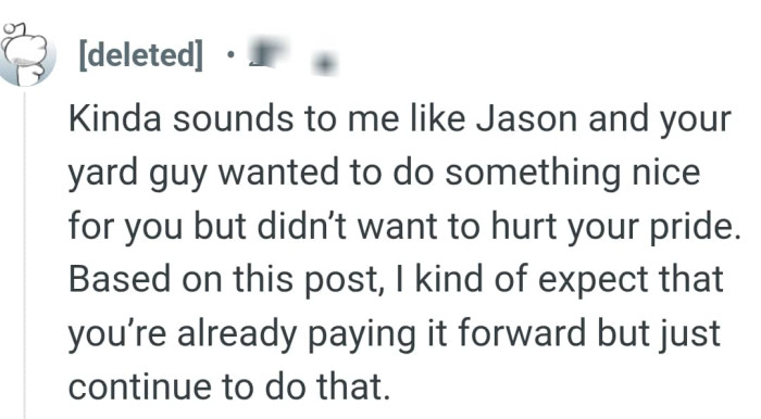 OP's yard guy wanted to do something nice for her