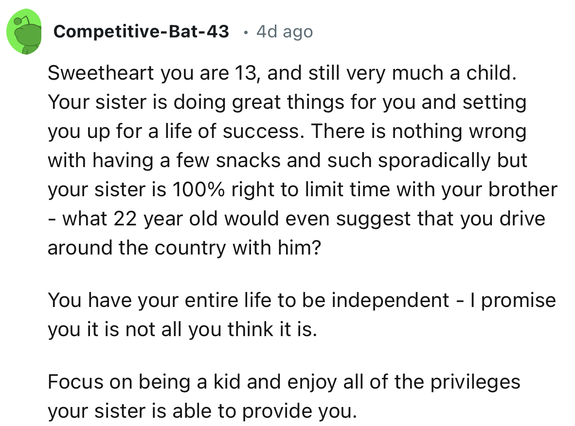“You have your entire life to be independent - I promise you it is not all you think it is.”