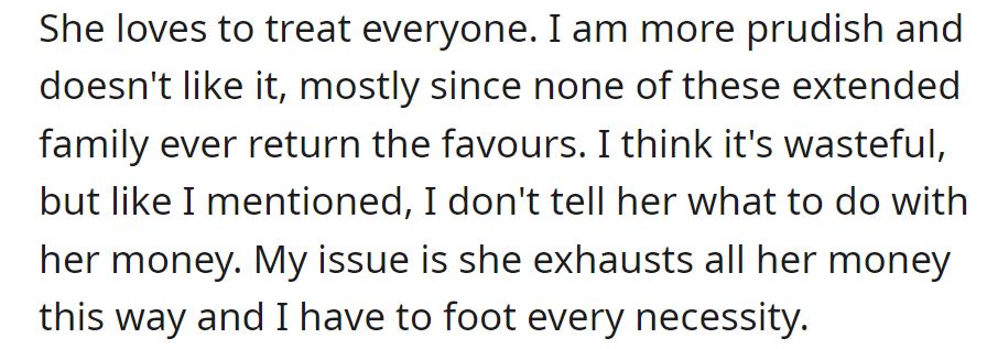 Wife loves treating everyone, but OP finds it wasteful. All essential expenses fall on the individual.