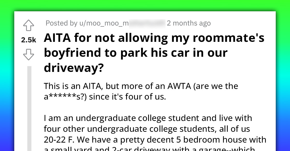 Housemate Threatens to Call Police on Woman for Inviting Her Boyfriend to Commandeer Their Shared Parking Space