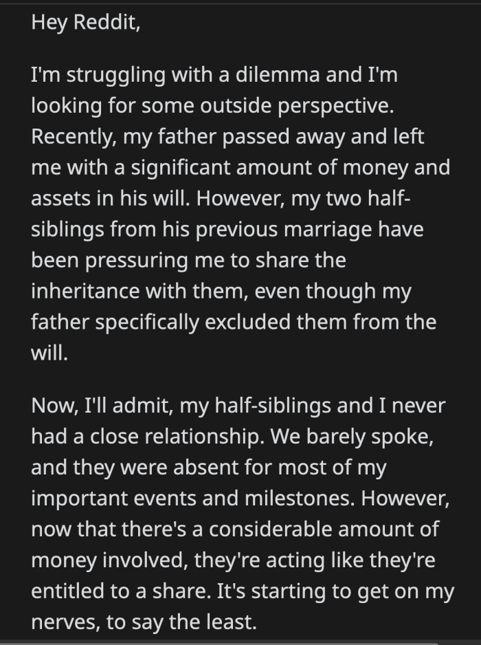 He intends to continue his father's legacy and fulfill his wishes, which is why OP plans on keeping his inheritance