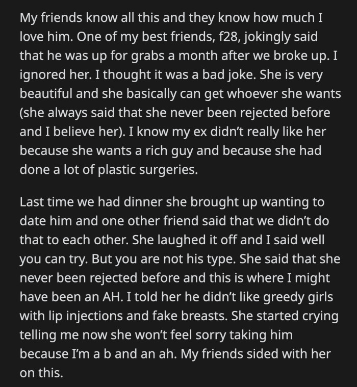 Her best friend said she won't feel sorry for taking OP's ex now after what she said