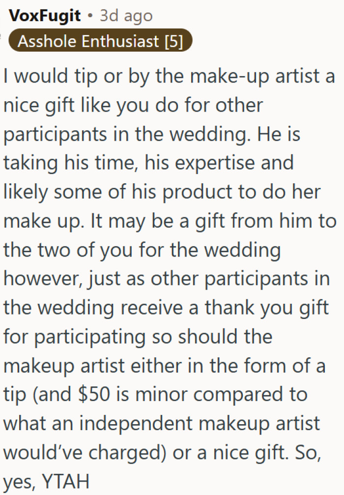 Not tipping the wedding makeup artist who helped for free makes you the bad guy