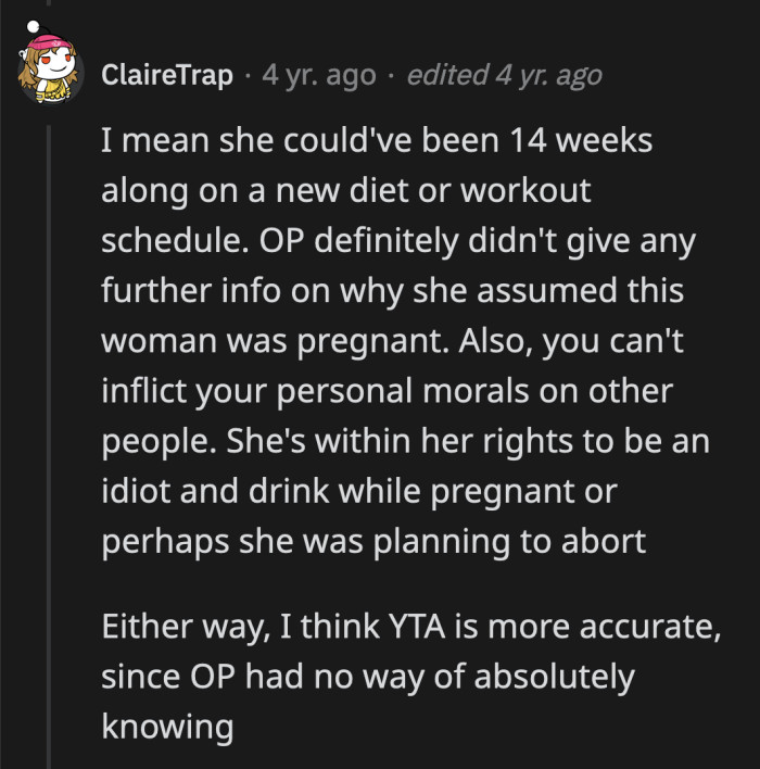 The OP had no way of knowing if the customer was actually pregnant or even planning to continue the pregnancy if that was the case