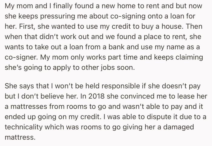 OP’s mom has been pressuring them to co-sign on a loan for her