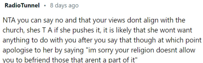 If the coworker persists despite OP's clear stance, it may be an indication of her intolerance.