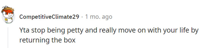 Quit the pettiness and just give the box!