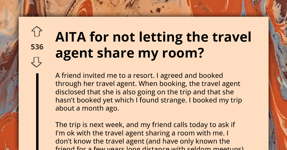 Lady Seeks To Know If She's AH For Not Allowing Travel Agent to Share Her Room During Vacation