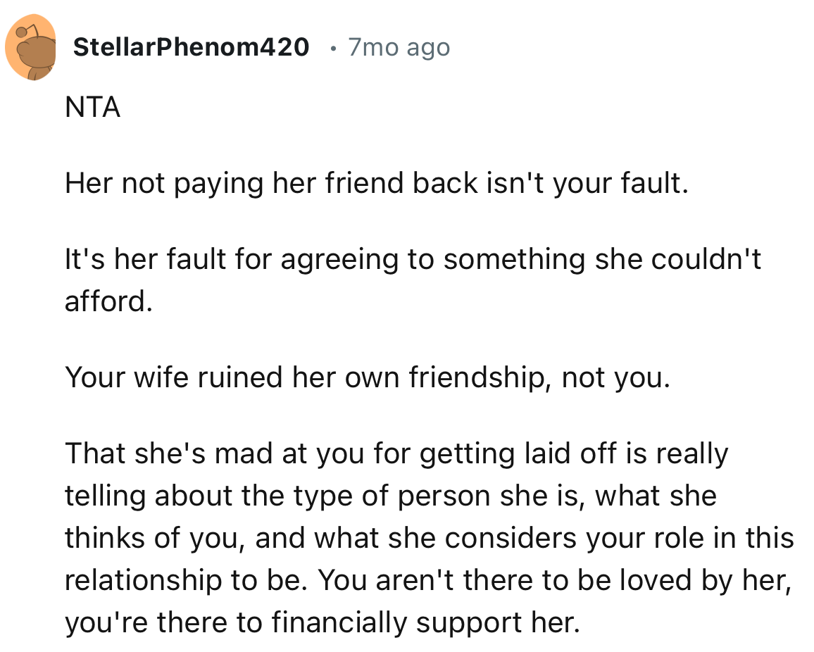 “You aren't there to be loved by her; you're there to financially support her.”