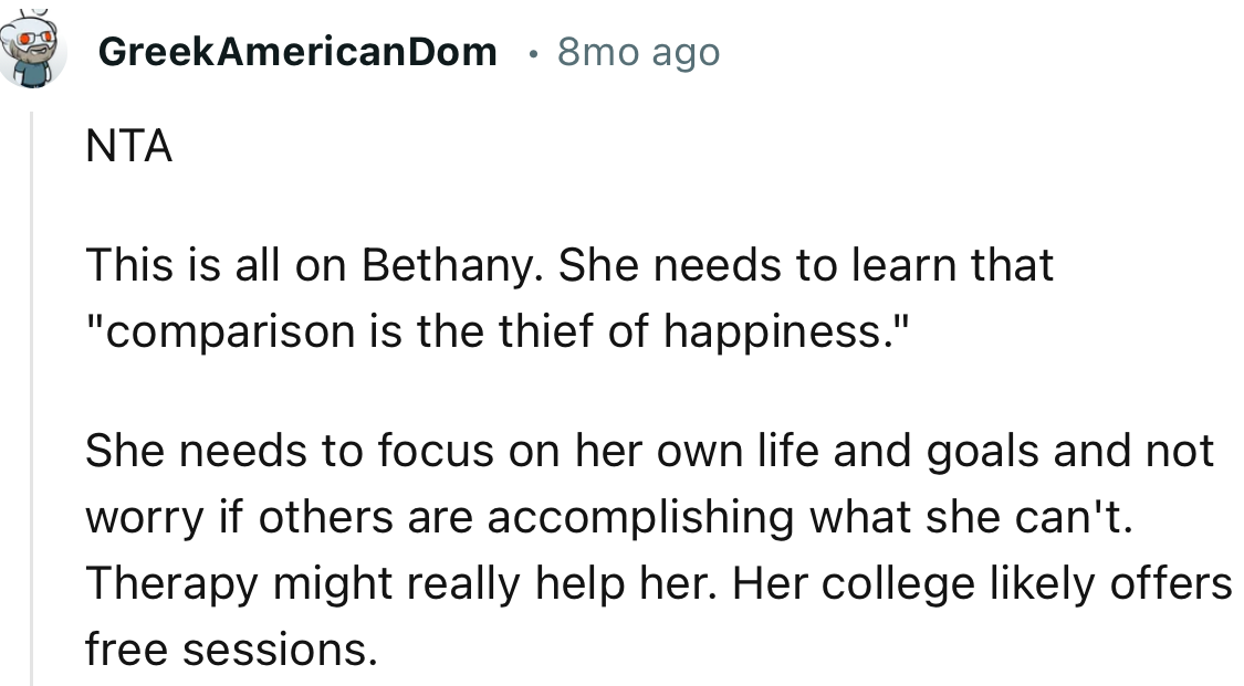 “She Needs to Focus on Her Own Life and Goals and Not Worry if Others Are Accomplishing What She Can't.”