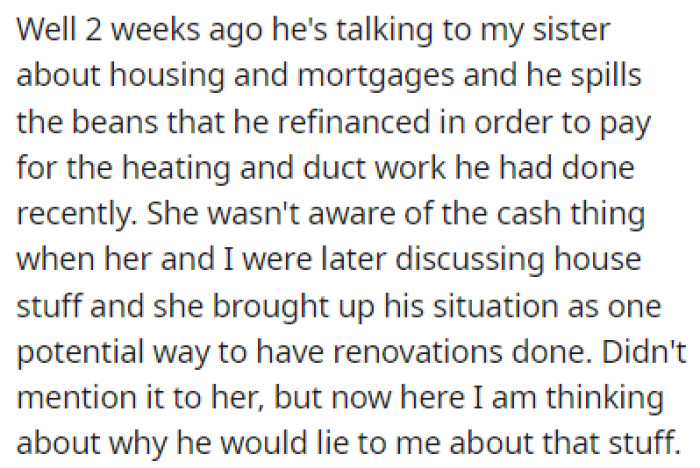 It turned out that he had to refinance his mortgage to pay for the replacement