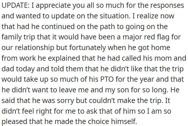 In the end, he talked to his family and told them that he decided not to go on the trip, and OP feels relieved he made that choice independently.