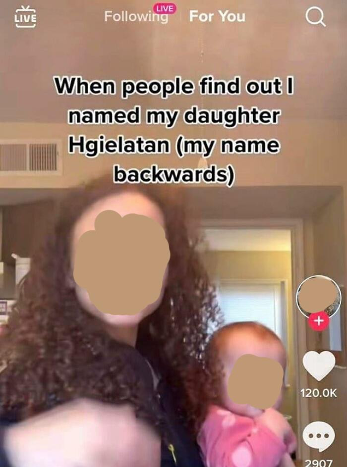 10. Some people should be prohibited by law from naming their kids (maybe even from having them in the first place).