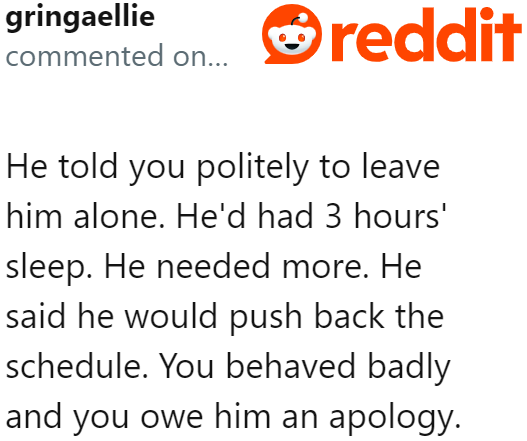 It's the husband who deserves her apology. He has been working hard for both of them, after all.