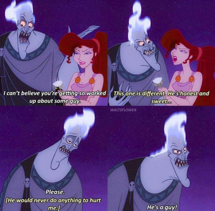 6. This one's more on the humorous side, but it's still a form of manipulation—when Hades invalidated Megara's feelings.