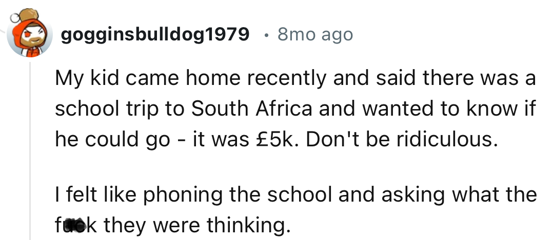 “I felt like phoning the school and asking what the f**k they were thinking.”