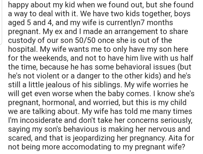 OP's wife isn't happy about his child moving in with them, especially because he has behavioral problems.
