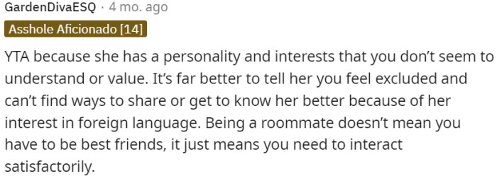 Being roommates doesn't require being best friends, but it does require finding satisfactory ways to interact