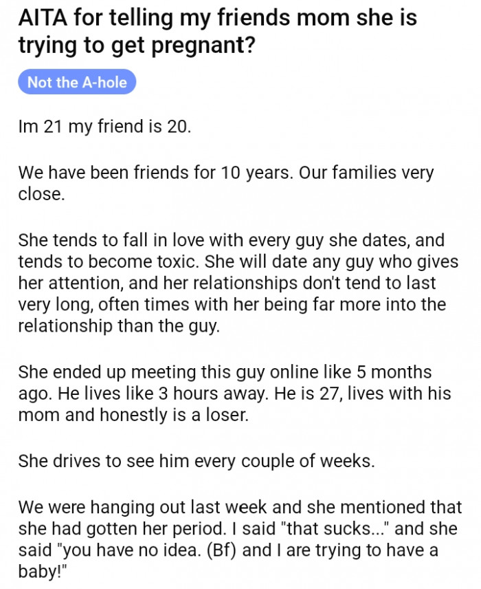 1. An anonymous Redditor asked the community if she's wrong for meddling with her friend's life.