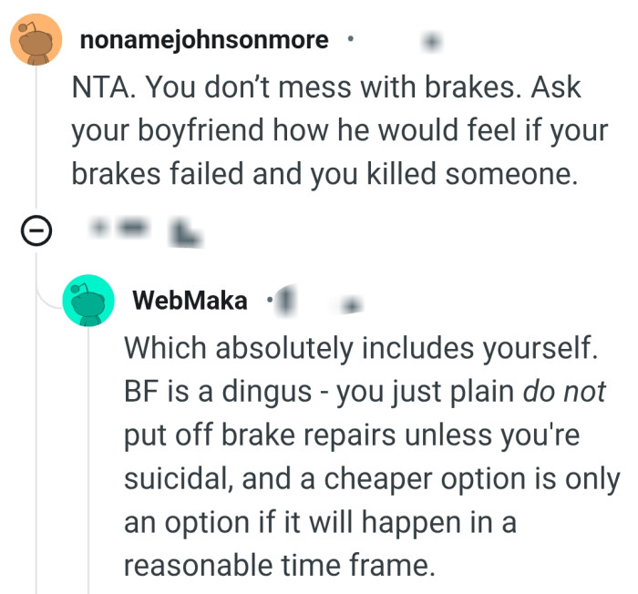 You do not put off brake repairs