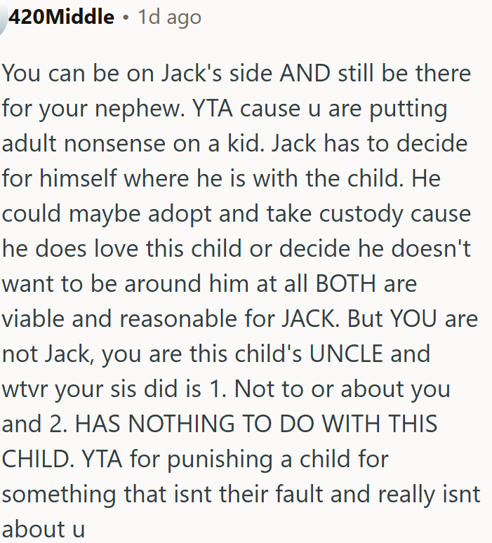 As an uncle, OP shouldn’t punish a child for something that isn’t their fault.