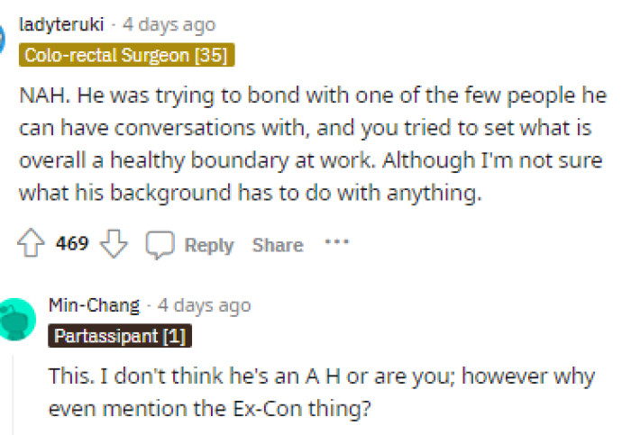 Many people said that he was just trying to communicate, and she has a right not to want to share certain information with him, so nobody was truly in the wrong here.