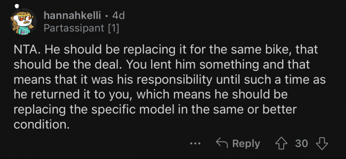 OP allowed him to borrow her bike, and she never got it back.