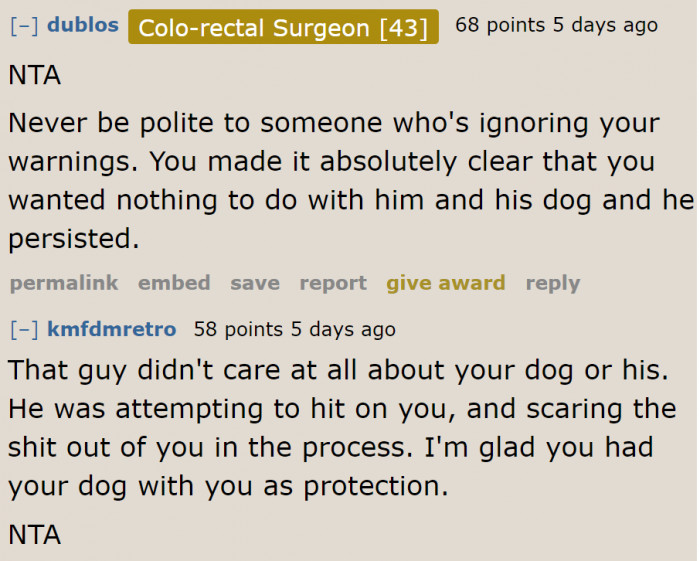 In a way, the dog served as her protection from the guy who was trying to hit on her.