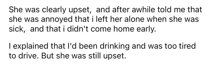 The OP's wife was upset with him when he got home.