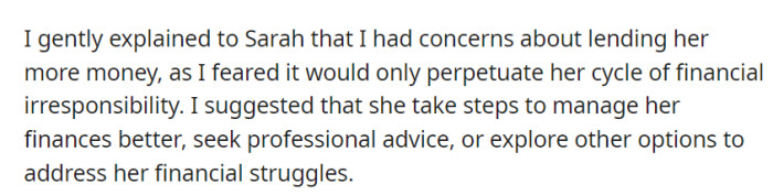 OP kindly advised Sarah to seek professional financial guidance to manage her ongoing financial struggles.
