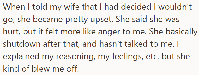 After informing his wife he won't go, she stopped talking to him
