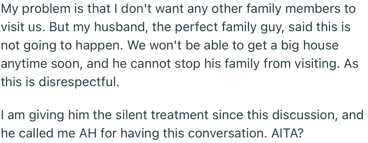 OP Had a Discussion with Her Husband Where She Made It Clear That She Doesn’t Want Any More Visits from His Family Members. However, Her Husband Was Adamant That Such a Request Would Be Disrespectful to His Family.