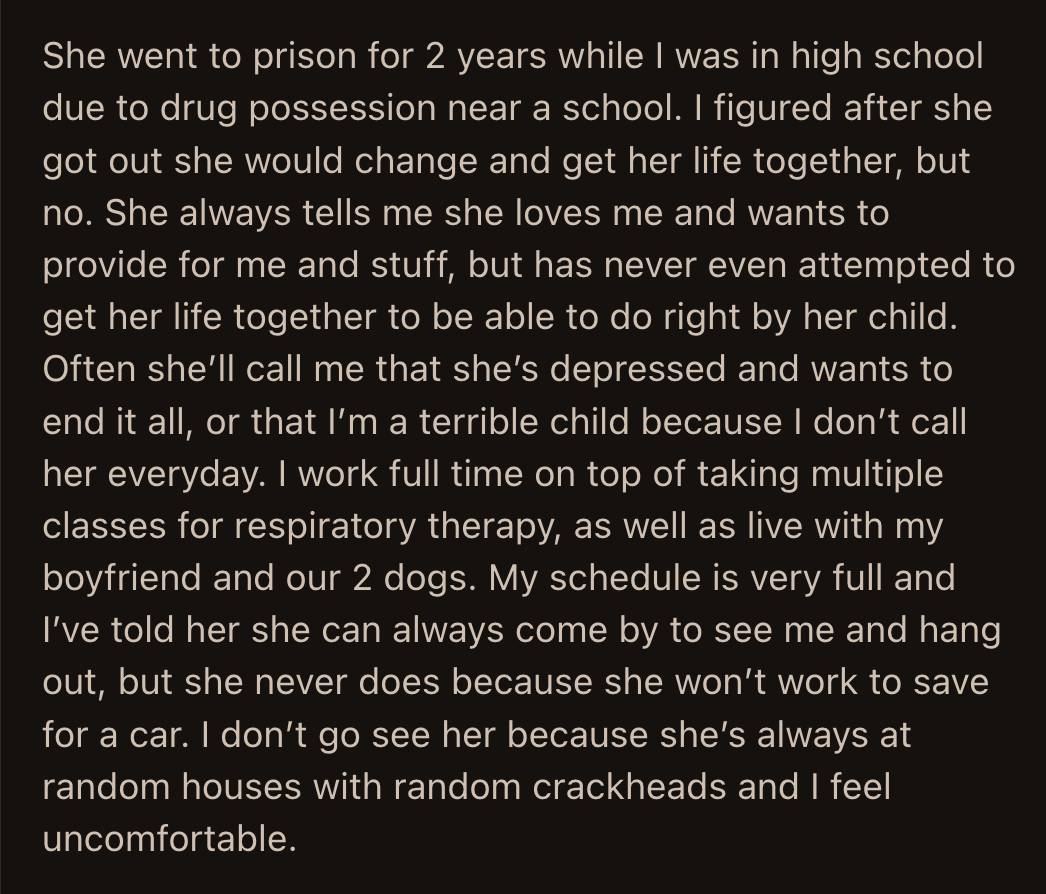 She got upset when OP reminded her that she was an adult who didn't need her mom the same way 12-year-old OP did.
