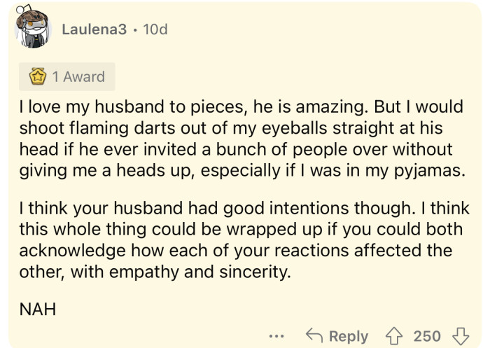 The husband had good intentions, but his execution was totally wrong.