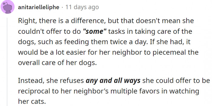 She should have offered to do some tasks in watching dogs, not refusing everything.