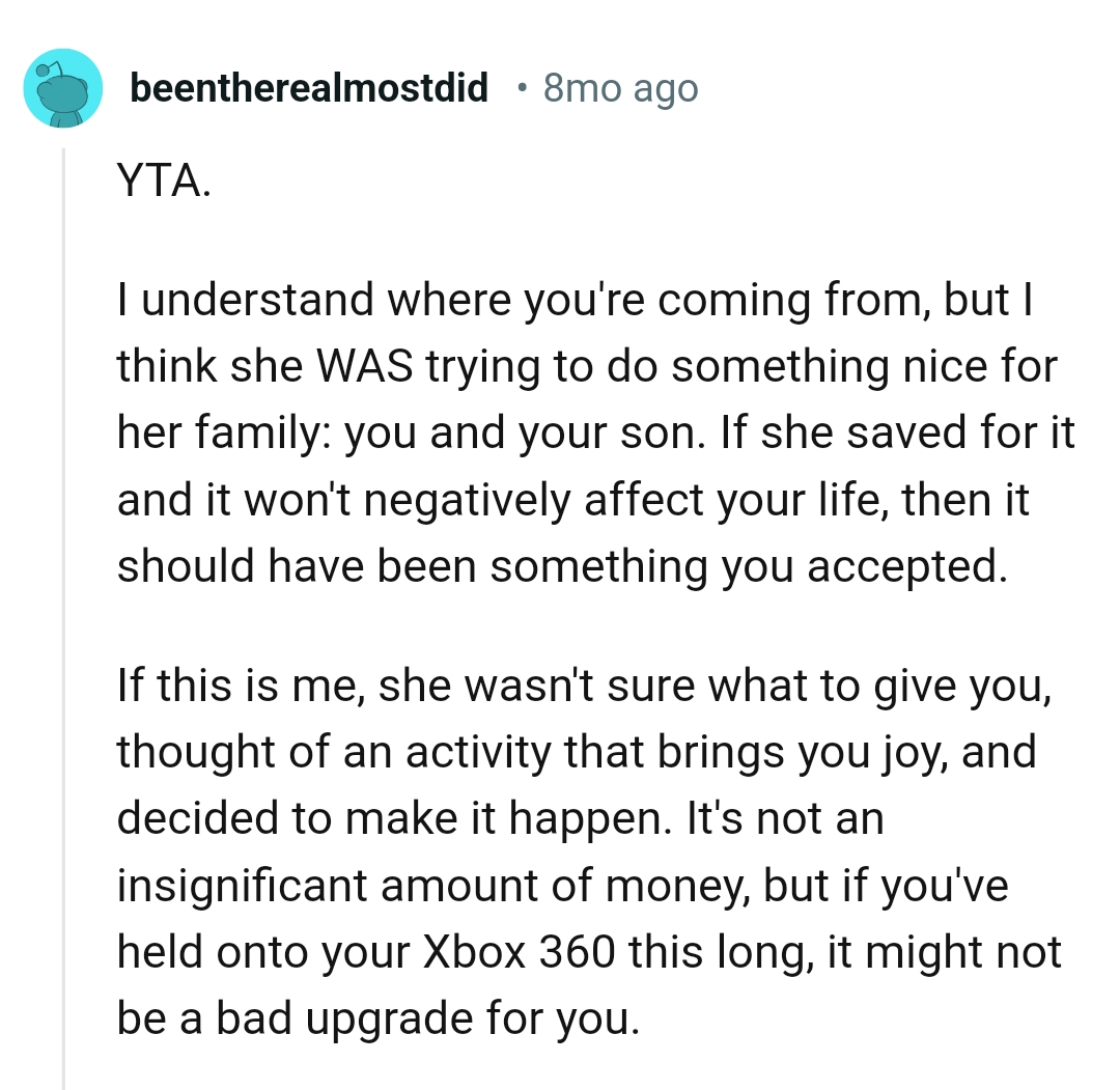 She thought of an activity that brings the OP joy and made it happen.