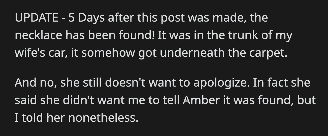 They found the necklace a few days after OP's post. It was in Sara's car all along. She didn't want to tell Amber, nor did she feel the urge to apologize. OP informed his sister of what had happened.