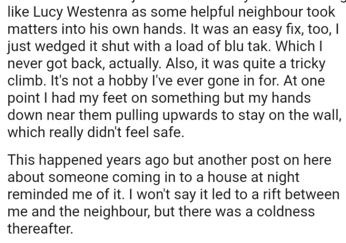 The OP admits it was quite a tricky climb and it's not a hobby he'd ever gone in for