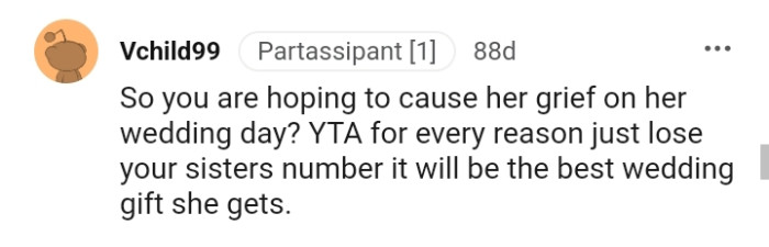 The OP should lose her sister's number