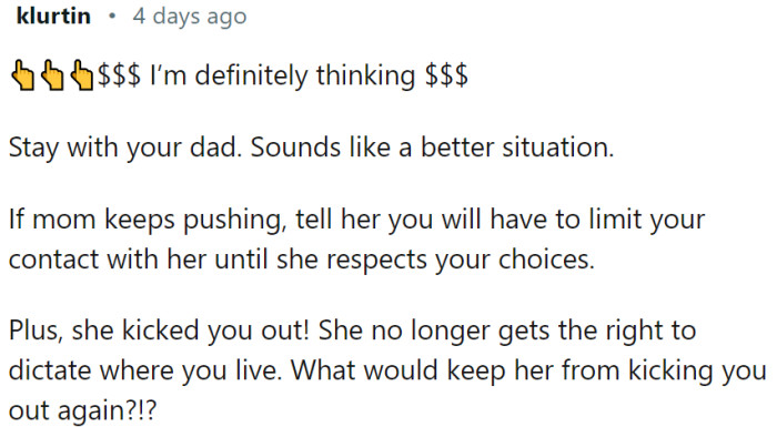 What would keep her from kicking OP out again?