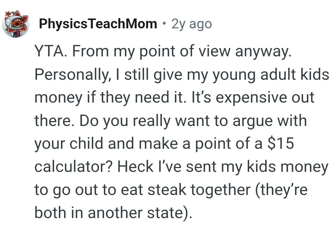 From a Redditor who give their kids money if they need it